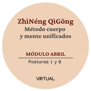 Método cuerpo y mente unificados de Zhìnéng Qìgōng módulo abril