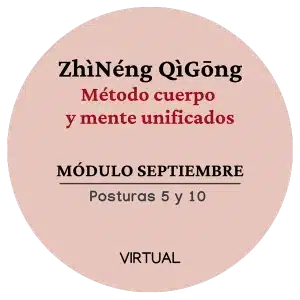 Método cuerpo y mente unificados de Zhìnéng Qìgōng módulo septiembre